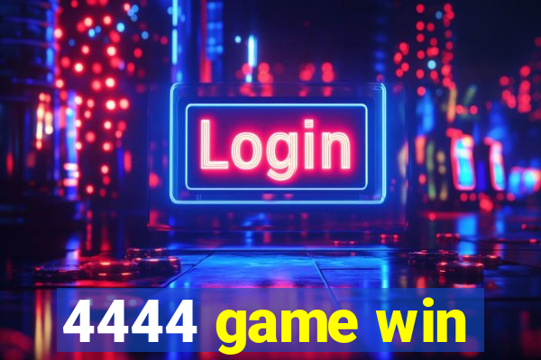 4444 game win